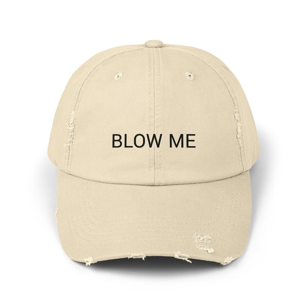 BLOW ME Distressed Cap in 6 colors