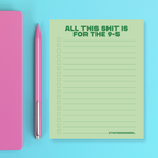 All This for the 9 to 5 Job - Snarky & Funny Notepad
