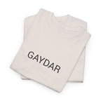 GAYDAR TEE BY CULTUREEDIT AVAILABLE IN 13 COLORS
