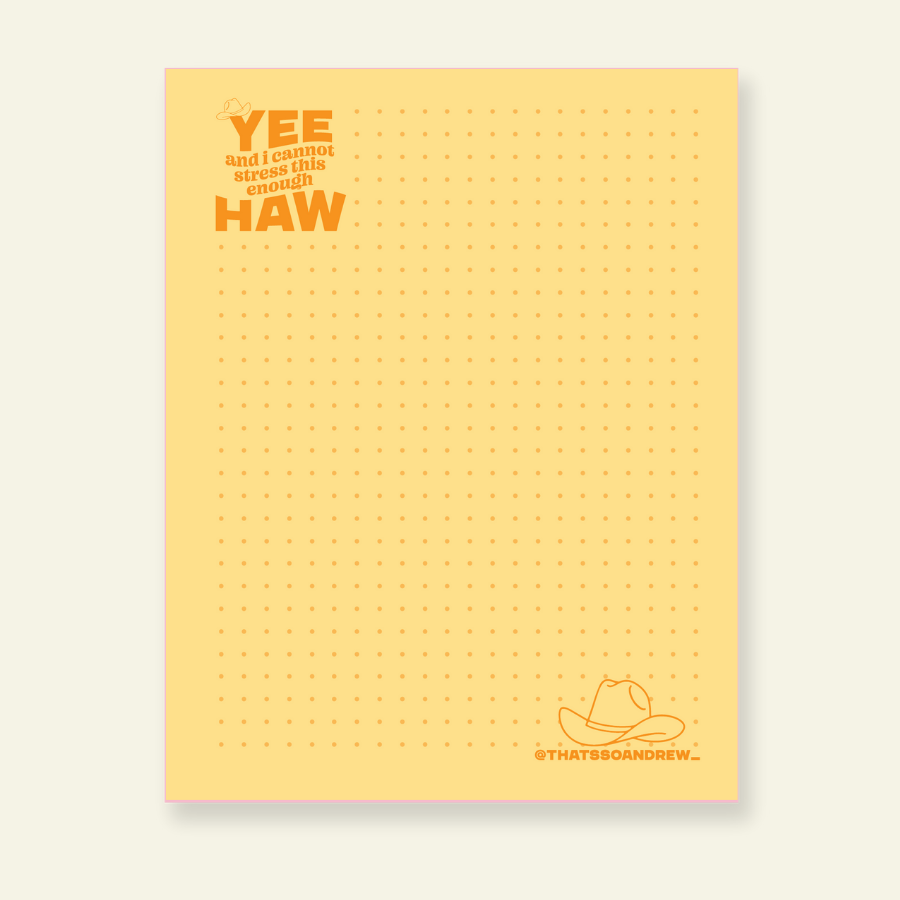 Yee to the Haw - Snarky & Funny Notepad