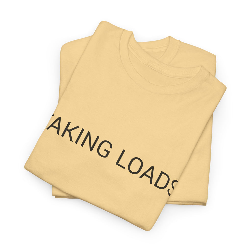 TAKING LOADS TEE BY CULTUREEDIT AVAILABLE IN 13 COLORS