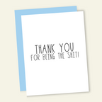 Thank You For Being the Shit | Funny Thank You Card