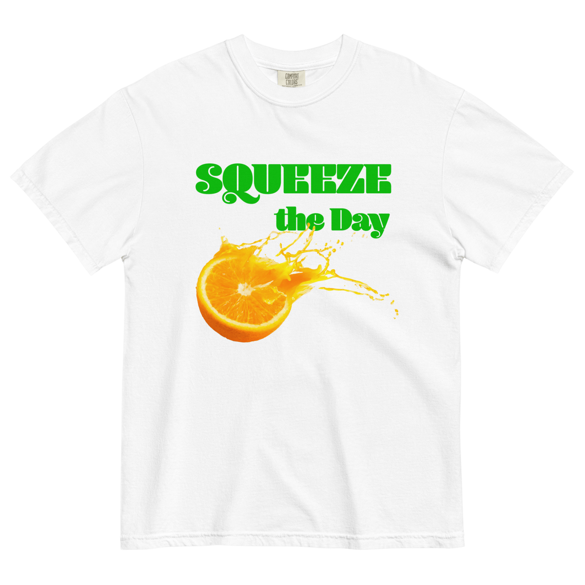 Squeeze the Day T-Shirt