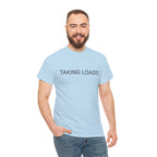 TAKING LOADS TEE BY CULTUREEDIT AVAILABLE IN 13 COLORS