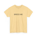 BREED ME TEE BY CULTUREEDIT AVAILABLE IN 13 COLORS