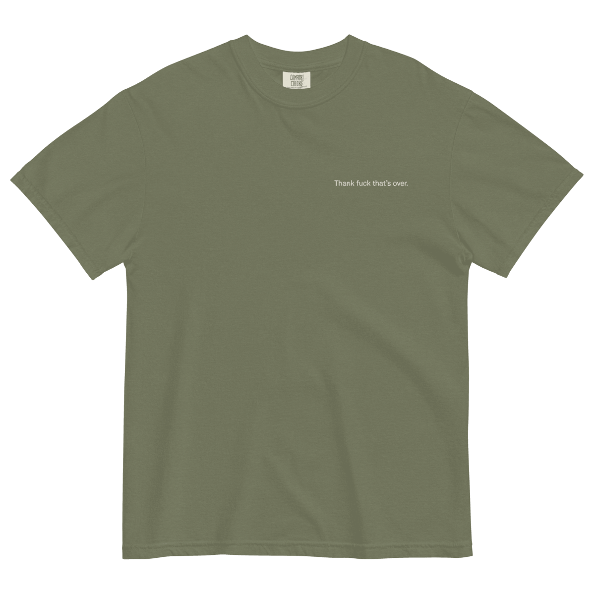 Thank Fuck That's Over. Shirt
