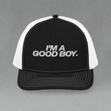 I’M A Good Boy Trucker Hat - Black / White