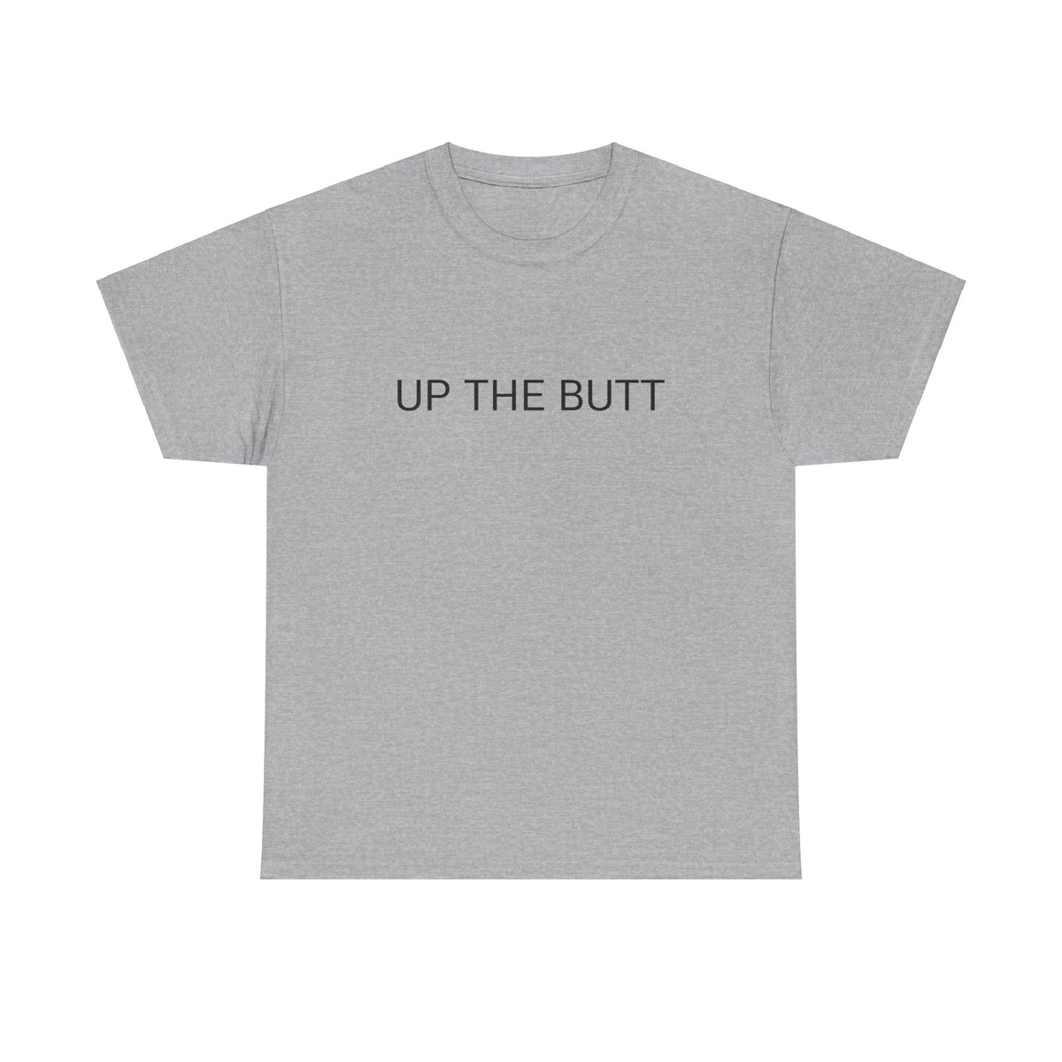 UP THE BUTT TEE BY CULTUREEDIT AVAILABLE IN 13 COLORS