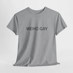 WEHO GAY TEE BY CULTUREEDIT AVAILABLE IN 13 COLORS