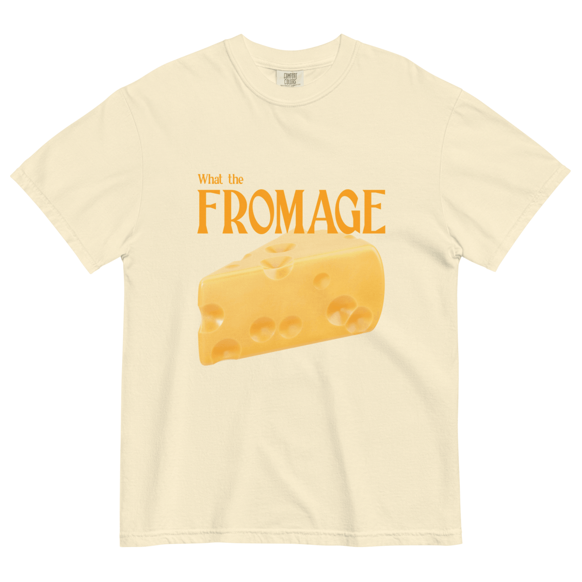 What the Fromage Shirt
