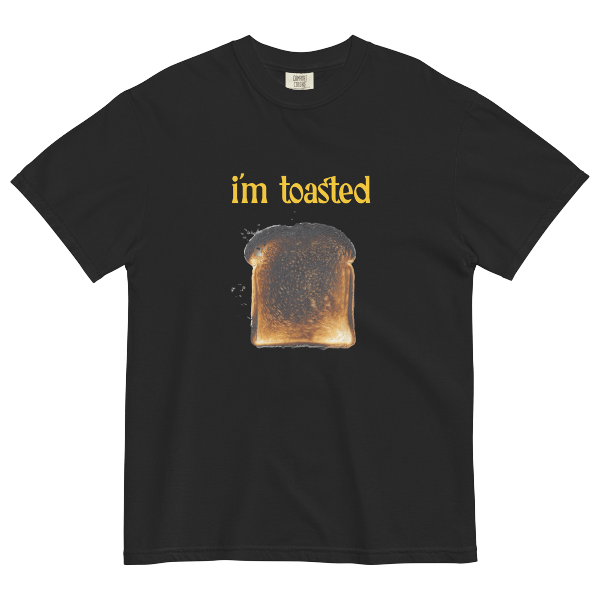 Toasted. Tee