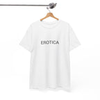 EROTICA TEE BY CULTUREEDIT AVAILABLE IN 13 COLORS
