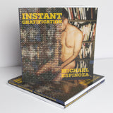 Instant Gratification by Michael Espinoza