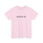 QUEER AF TEE BY CULTUREEDIT AVAILABLE IN 13 COLORS