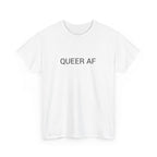 QUEER AF TEE BY CULTUREEDIT AVAILABLE IN 13 COLORS