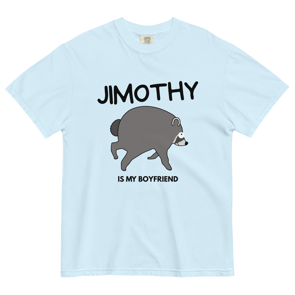 Jimothy Is My Boyfriend T-Shirt