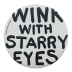 Wink With Starry Eyes Maxi Button by Walter Van Beirendonck