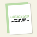 Jackass Lighter Funny Divorce Breakup Greeting Card