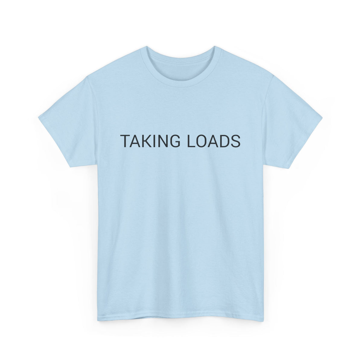 TAKING LOADS TEE BY CULTUREEDIT AVAILABLE IN 13 COLORS