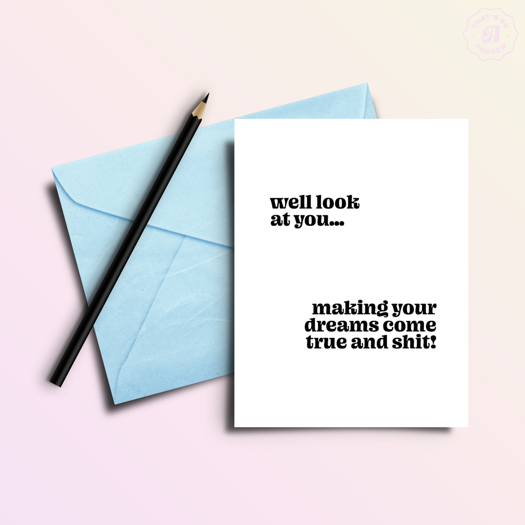 Making Dreams Come True & Shit Funny Congrats Card