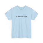 VIRGIN-ISH TEE BY CULTUREEDIT AVAILABLE IN 13 COLORS