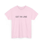 GET IN LINE TEE BY CULTUREEDIT AVAILABLE IN 13 COLORS