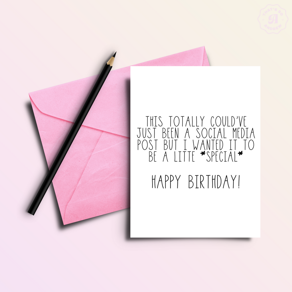 This Could've Been a Social Media Post Birthday Card
