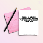 Worked Hard | Funny Retirement Greeting Card