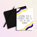 You're Out of This Binary | Nonbinary Person Birthday Card