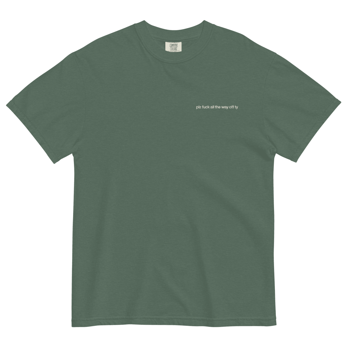 Plz Fuck All the Way Off Ty. Embroidered Shirt