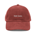 Walk Faster. Embroidered Corduroy Hat