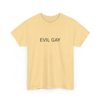 EVIL GAY TEE BY CULTUREEDIT AVAILABLE IN 13 COLORS