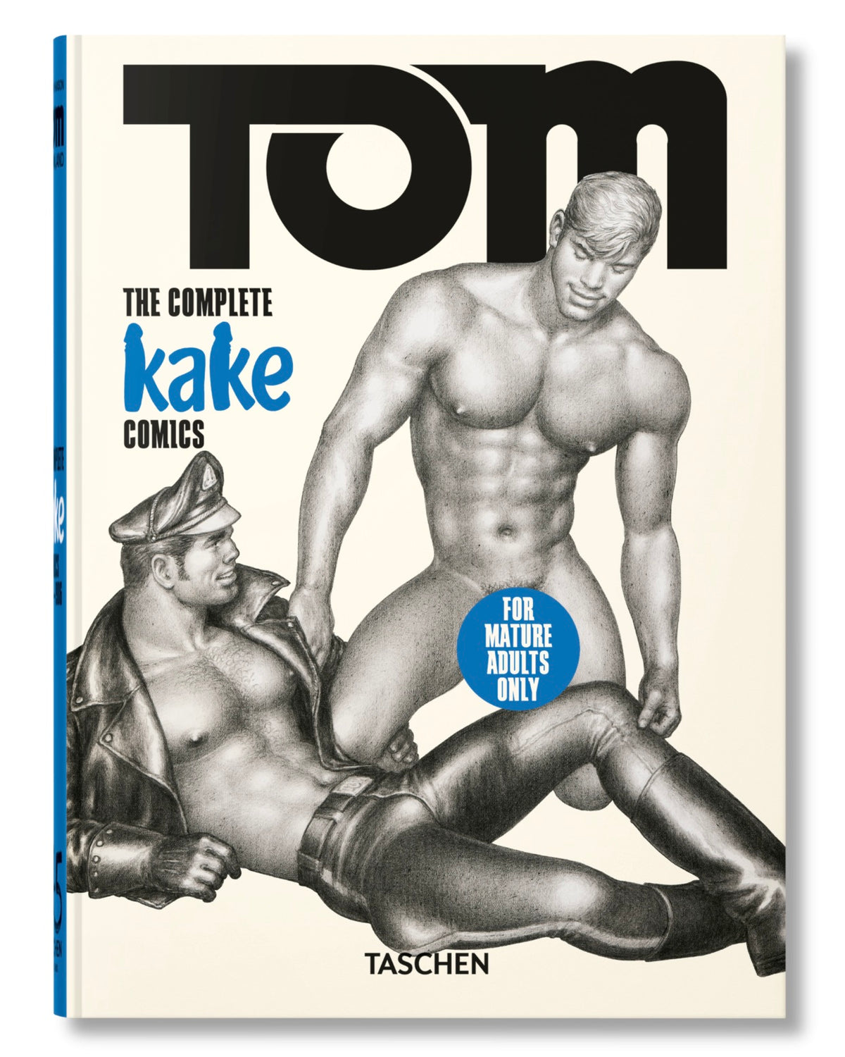 Tom of Finland: The Complete Kake Comics 2025 EDITION