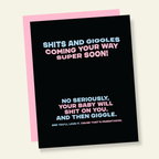 Shits & Giggles Soon (no seriously) Funny New Baby Card