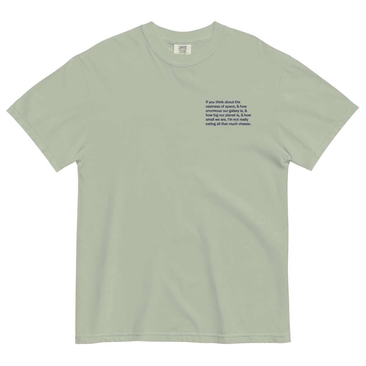 "Not That Much Cheese" Embroidered Shirt