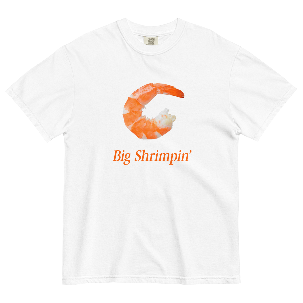Big Shrimpin' Shirt