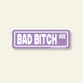 Bad Bitch BLVD Street Sign Sticker