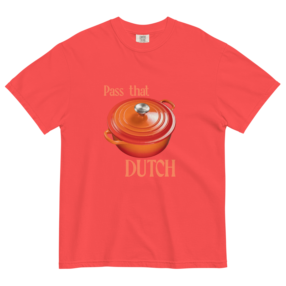 Pass That Dutch (Oven) T-Shirt