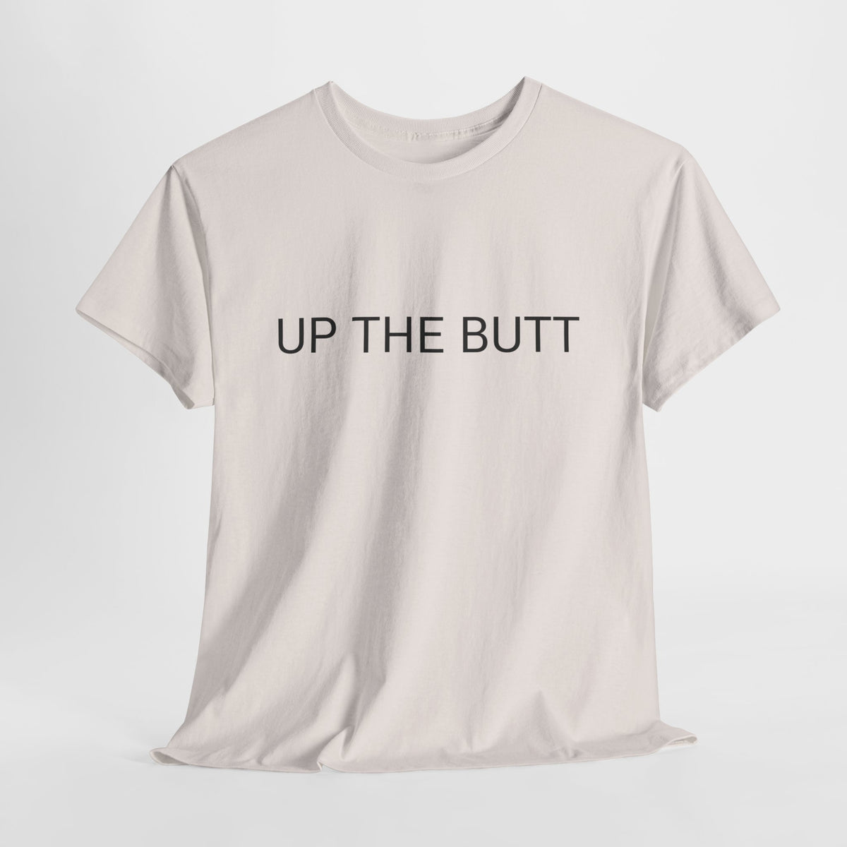 UP THE BUTT TEE BY CULTUREEDIT AVAILABLE IN 13 COLORS