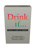 Drink If... Totally F"cked Up Version Drinking Game