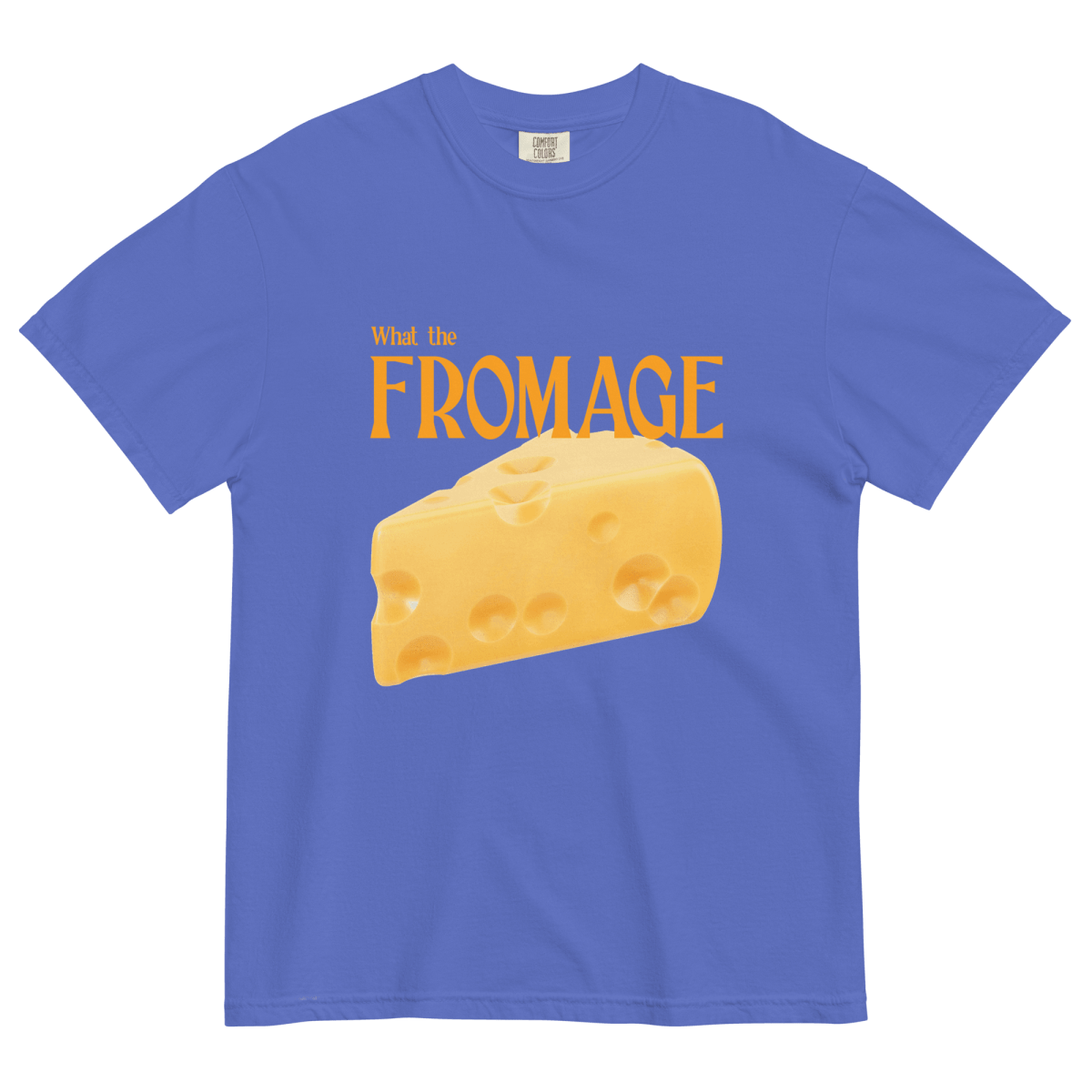 What the Fromage Shirt