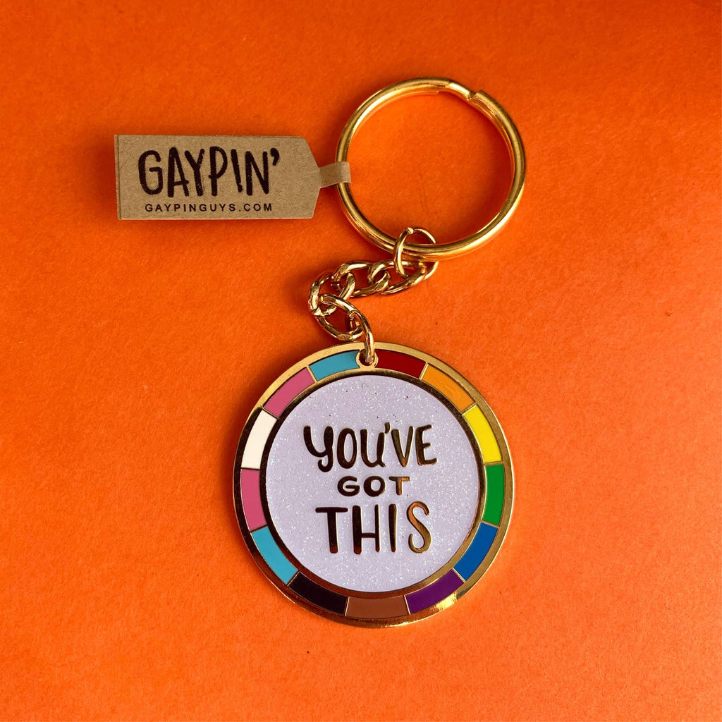 You've Got This Keychain by GAYPIN'