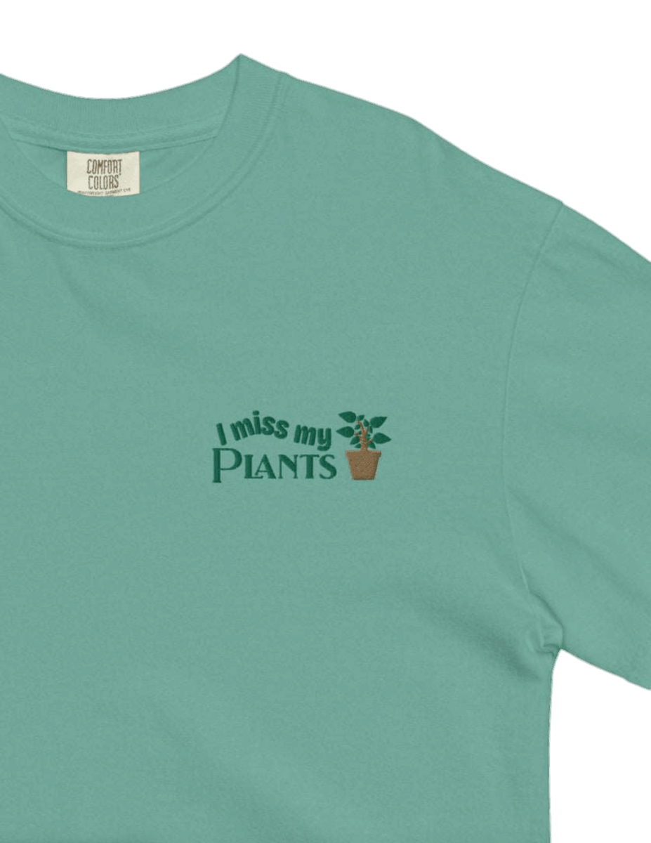 I Miss My Plants Embroidered T-Shirt