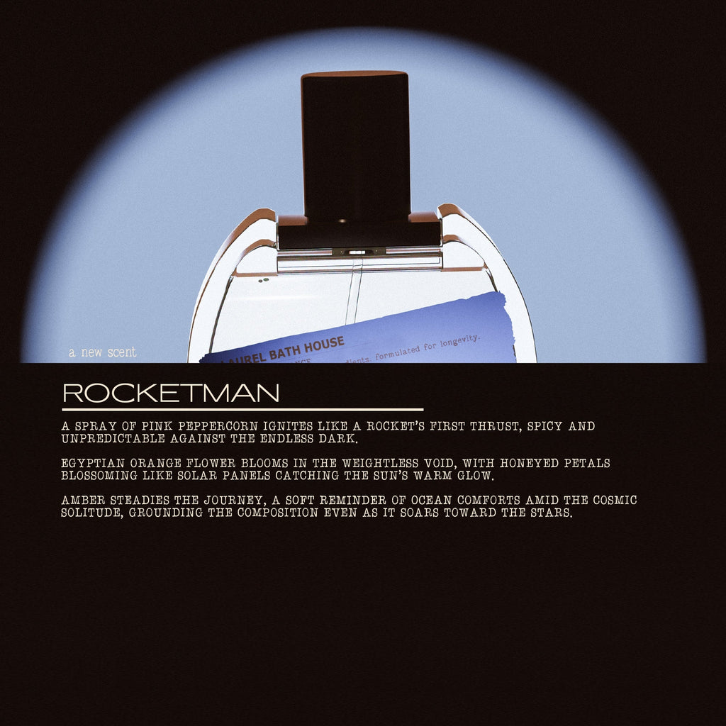 Rocket Man Fragrance BY LAUREL BATH HOUSE
