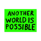 Another World Is Possible By Sam Durant - Die-Cut Sticker