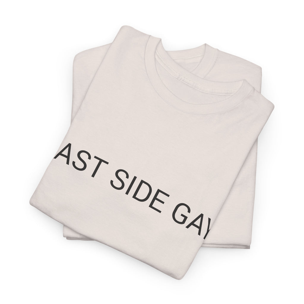 EAST SIDE GAY TEE BY CULTUREEDIT AVAILABLE IN 13 COLORS