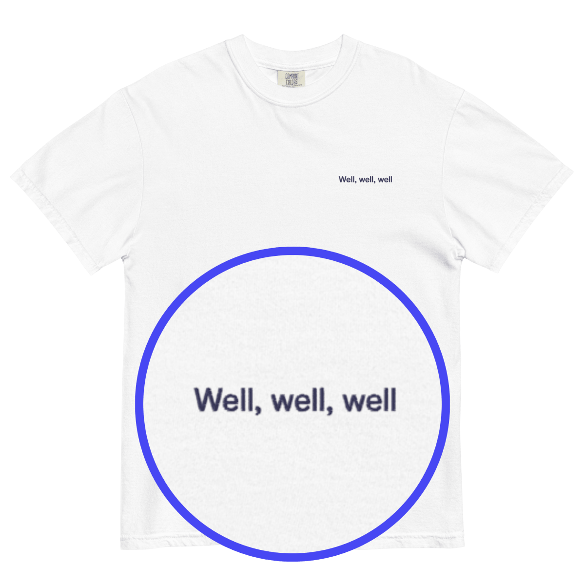 Well, Well, Well Embroidered Shirt