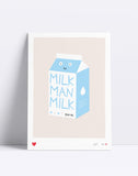 Milk Man Milk Art Print by Dicks Don't Lie