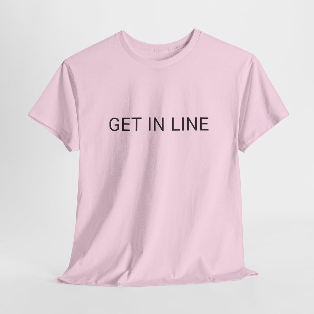 GET IN LINE TEE BY CULTUREEDIT AVAILABLE IN 13 COLORS