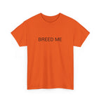 BREED ME TEE BY CULTUREEDIT AVAILABLE IN 13 COLORS